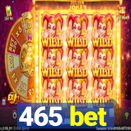 465 bet